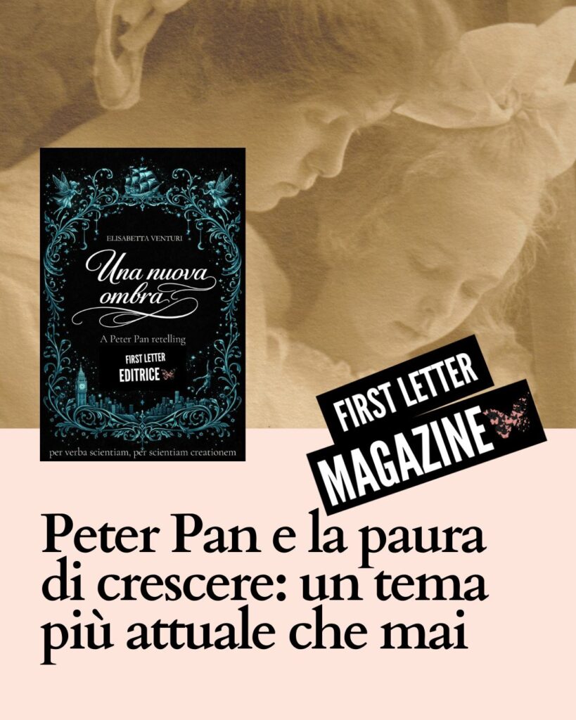 Peter Pan e la paura di crescere: un tema più attuale che mai 4