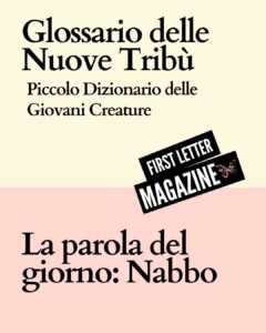 Glossario delle Nuove Tribù – Piccolo Dizionario delle Giovani Creature