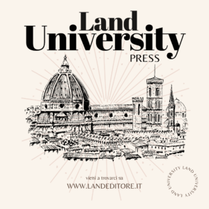 Nasce Land University Press: uno sguardo al futuro, insieme