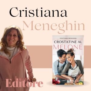 Amore tra i fornelli nel nuovo romance di Cristiana Meneghin