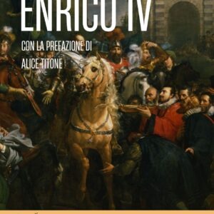 Enrico IV di Laura Alfino