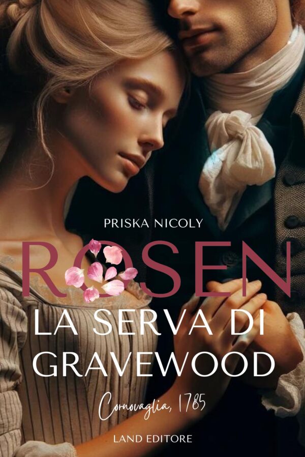 Rosen: La serva di Gravewood di Priska Nicoly (spedizione gratuita)
