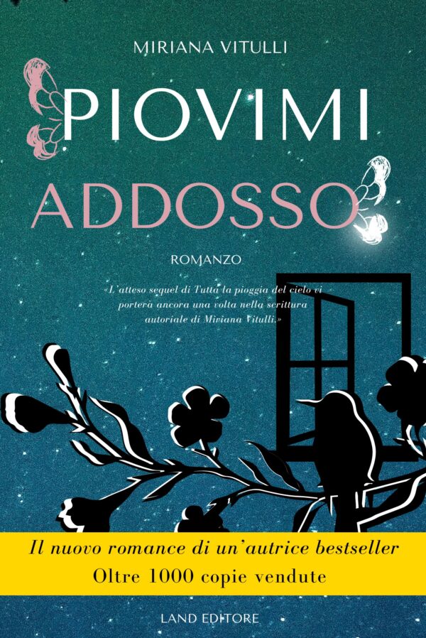 Piovimi addosso di Miriana Vitulli: spedizione gratuita