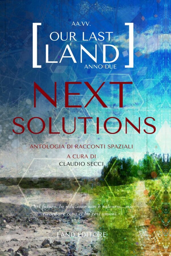 Our Last Land anno due: next solutions