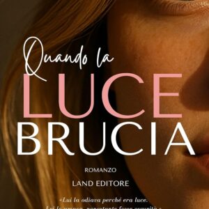 Quando la luce brucia di Jennifer P.