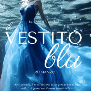 Il vestito blu di Elisabetta Venturi [spedizione gratuita]