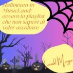 Halloween con Land Magazine: la nostra playlist