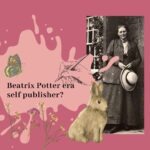 BEATRIX POTTER e il self publishing