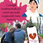 Consigli sentimentali per cuori spezzati (seguendo Jane Austen)