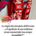 Le origini del calendario dell’Avvento …e il significato di una tradizione ormai commercialissima (ma sempre irresistibile)