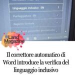 Il correttore automatico di Word introduce la verifica del linguaggio inclusivo