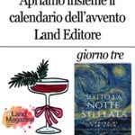 ⭐ Calendario dell’Avvento Land Editore – Giorno 3: “Sotto la notte stellata – L’anima di Van Gogh”