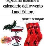 🎄 Calendario dell’Avvento Land Editore, Giorno 5. Calzini rossi: una sorpresa che scalda il cuore ✨