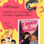 CATFISH, un fenomeno preoccupante