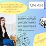 Le interviste di Land Magazine: Agnese Messina