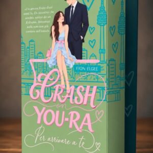 Crash on You-ra. Per arrivare a te