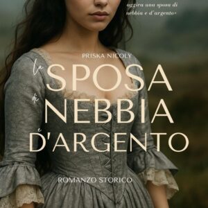 La sposa di nebbia e d'argento